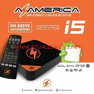 ATUALIZAÇÃO AZAMERICA IPTV I5 - 08/06/18