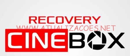 Recovery-Receptores-Cinebox-Linha-X-completa-aquivo-atualizado-2022 Recovery Receptores Cinebox Linha X completa arquivo atualizado 2022